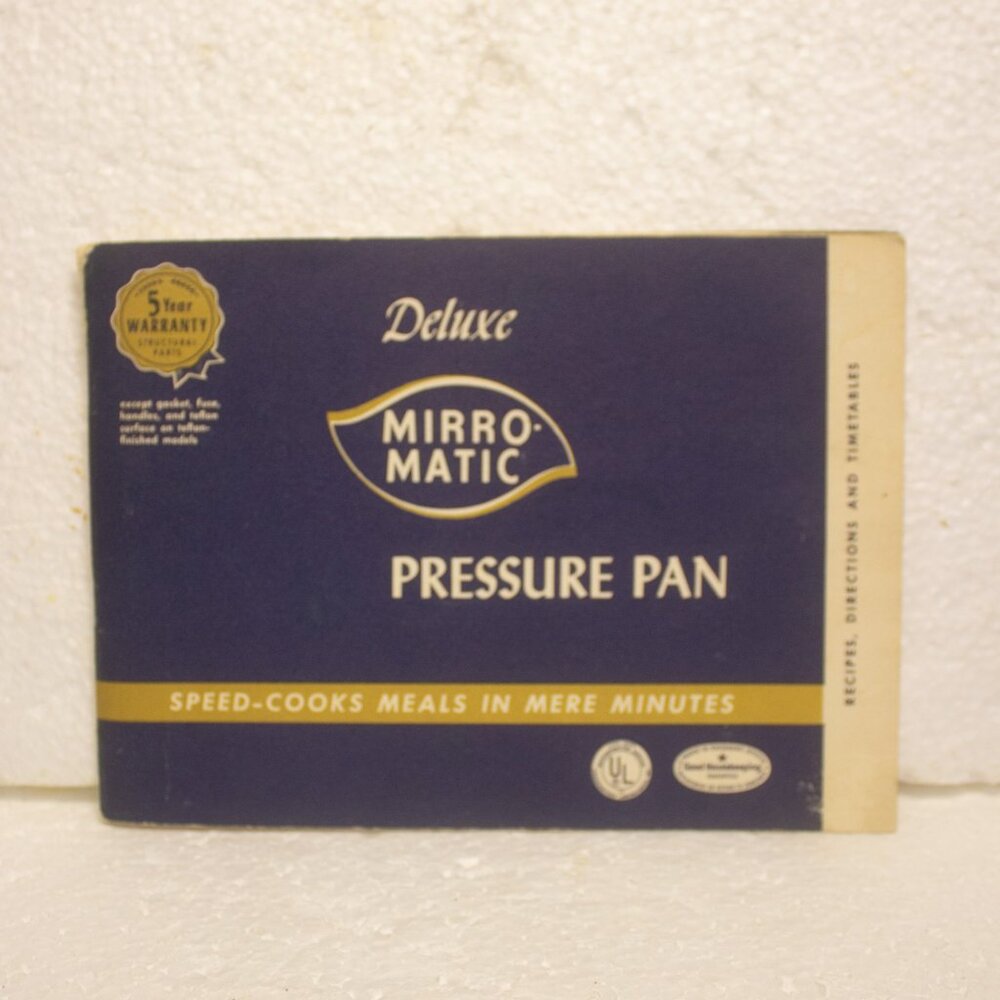 Vintage Deluxe Mirro-Matic Pressure Pan Recipes, Directions and Timetables